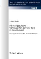 Das Regelgebundene W Hrungssystem Der Franc-Zone Im Wandel Der Zeit B0010MJUL2 Book Cover