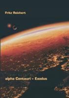 alpha Centauri - Exodus 3833429739 Book Cover