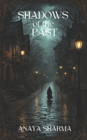 Shadows of the Past B0DRFSM1PL Book Cover