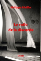 Le voile de la discorde: Conte (French Edition) B0FHHJGR5Z Book Cover