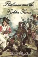 Flashman and the Golden Sword 1788765079 Book Cover