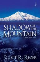 Shadow of the Mountain: A Novel of the Flood 1494841711 Book Cover