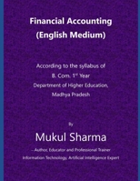 Financial Accounting: According to the syllabus of B. Com. 1st Year B0GK2LT9PX Book Cover