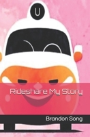 Rideshare My Story B0CWD77W2X Book Cover