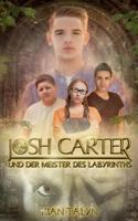 Josh Carter und der Meister des Labyrinths 3757817559 Book Cover