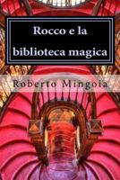 Rocco E La Biblioteca Magica 1534919449 Book Cover