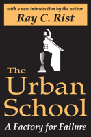 The Urban School: A Factory for Failure 0262680300 Book Cover
