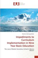 Impediments to Curriculum Implementation in Nine Year Basic Education 3330877057 Book Cover