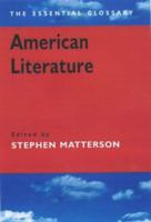 American Literature: The Essential Glossary 0340807040 Book Cover