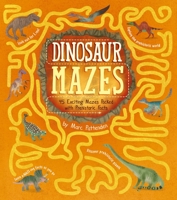 Dinosaur Mazes: 45 Exciting Mazes Packed with Prehistoric Facts 139881539X Book Cover