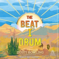 The Beat I Drum: Life of a Cactus B0F47MGBD7 Book Cover