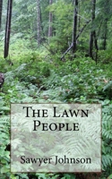 The Lawn People 1544827547 Book Cover