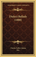 Dialect Ballads 3742899600 Book Cover