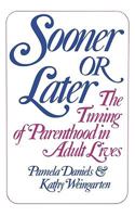 Sooner or Later: The Timing of Parenthood in Adult Lives 039330132X Book Cover