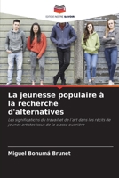 La jeunesse populaire à la recherche d'alternatives (French Edition) 6208194156 Book Cover