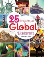 25 Projects for Global Explorers 0838918859 Book Cover
