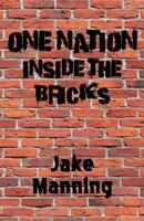 One Nation Inside the Bricks 1500494968 Book Cover