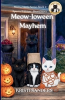 Meow-loween Mayhem: Special Edition B0HCXJV114 Book Cover