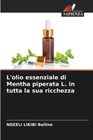 L'olio essenziale di Mentha piperata L. in tutta la sua ricchezza (Italian Edition) 6206665445 Book Cover