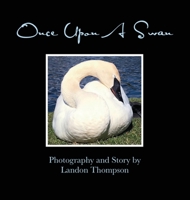 Once Upon A Swan 057882695X Book Cover