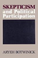 Skepticism and Political Participation 0877226571 Book Cover