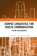 Corpus Linguistics for Health Communication: A Guide for Research 0367568454 Book Cover