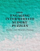 100 Engaging Intermediate Sudoku Puzzles B08C8WLMHK Book Cover