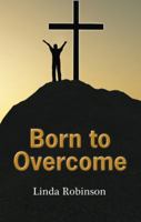 Born to Overcome 1908098309 Book Cover