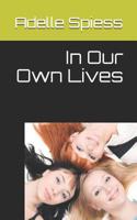 In Our Own Lives 1793807965 Book Cover