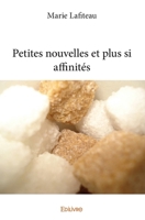 Petites nouvelles et plus si affinités (French Edition) 233402287X Book Cover