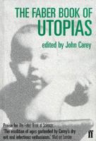 The Faber Book of Utopias 0571197906 Book Cover