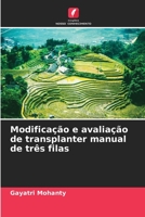 Modificação e avaliação de transplanter manual de três filas 6204139746 Book Cover