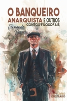 O banqueiro anarquista: e outros contos filosofais (Portuguese Edition) 8410227657 Book Cover