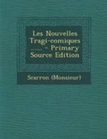 Les Nouvelles Tragi-Comiques ...... 127468143X Book Cover