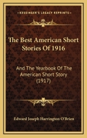 The Best Short Stories of 1916 and the Yearbook of the American Short Story 1340589567 Book Cover