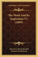 The Word And Its Inspiration V1 1166196062 Book Cover