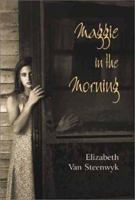 Maggie in the Morning 080285222X Book Cover