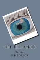 Off the Grid: Turbine 1973951401 Book Cover