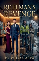 Rich Man's Revenge B0H2N87YHC Book Cover