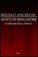 Notti Di Singapore: Il Sublime Degli Affetti B09328NL3C Book Cover