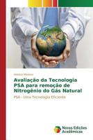 Avaliação da Tecnologia PSA para remoção de Nitrogênio do Gás Natural: PSA - Uma Tecnologia Eficiente 3841722334 Book Cover