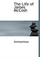 The Life of James McCosh 0530367351 Book Cover