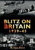 Blitz on Britain 1939-45 0750923563 Book Cover