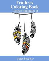 Feathers Coloring Book: Adult Coloring Book 198188078X Book Cover