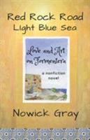 Red Rock Road, Light Blue Sea 1548743267 Book Cover