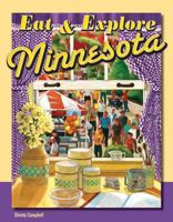 Eat & Explore Minnesota 1934817155 Book Cover