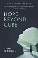 Hope Beyond Cure 192220644X Book Cover