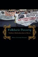 Folkloric Poverty: Neoliberal Multiculturalism in Mexico 0271036583 Book Cover
