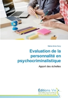 Evaluation de la personnalité en psychocriminalistique: Apport des échelles 6139589886 Book Cover