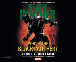 Who Is the Black Panther?: A Novel of the Marvel Universe 1662040938 Book Cover